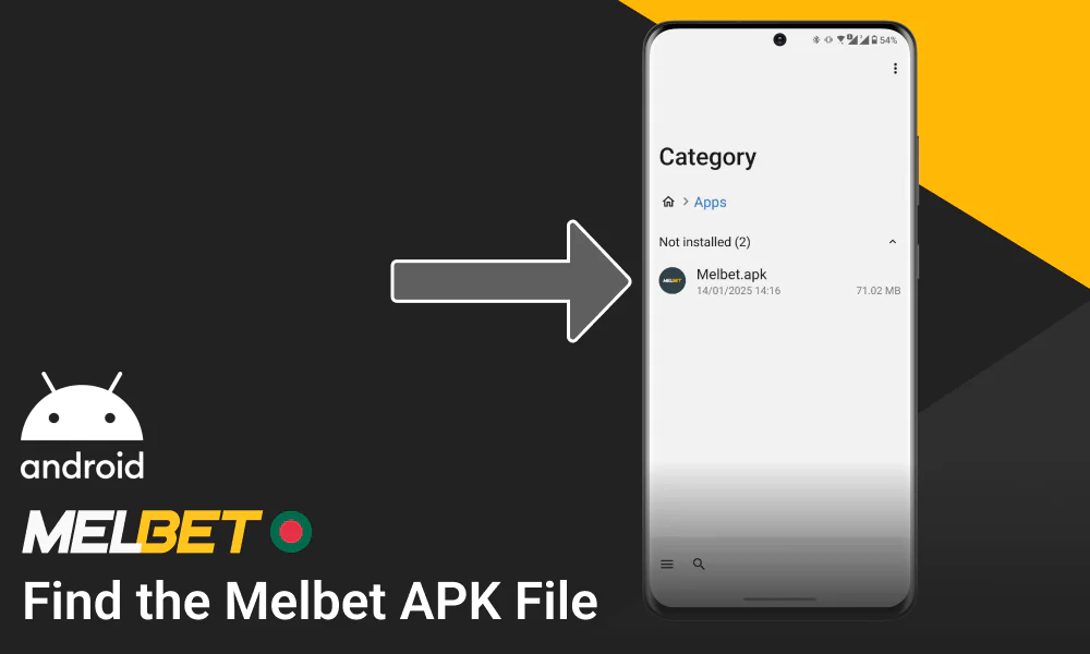 Go to the downloads folder and find the Melbet download APK file
